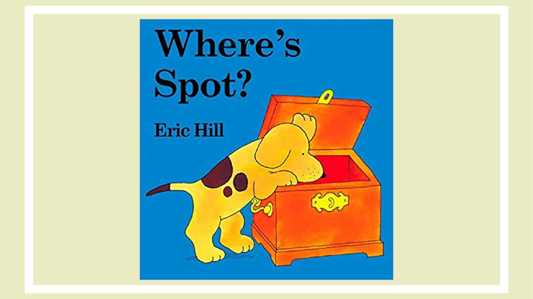 英語絵本スポットシリーズの第一作目 Where S Spot は初めての1冊にもおすすめ えいごとえほん