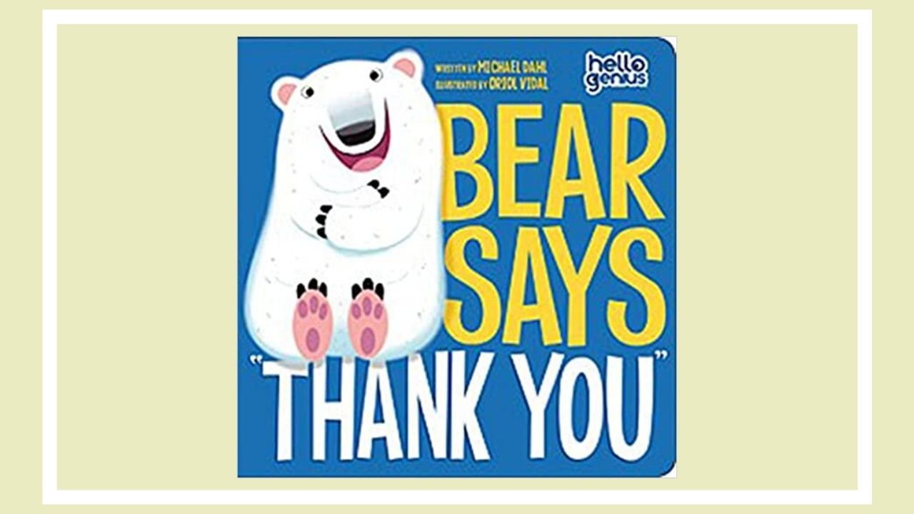 マナーが学べる英語絵本「BEAR SAYS “THANK YOU”」を1冊楽しみつくす